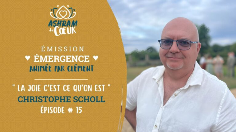 Émission Émergence avec Christophe Scholl 🌞